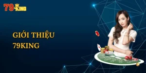 Giới Thiệu 79KING