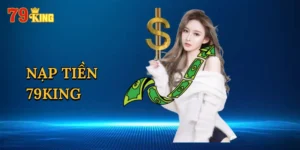 Nạp tiền 79king