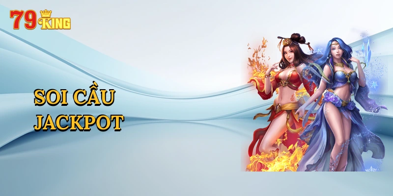 Soi Cầu Jackpot